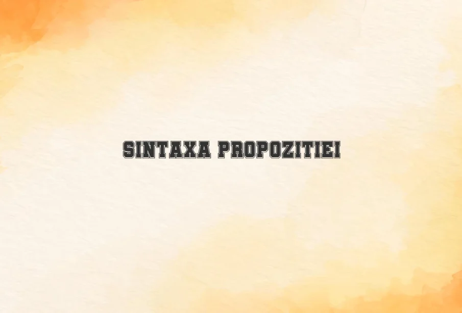sintaxa propozitiei