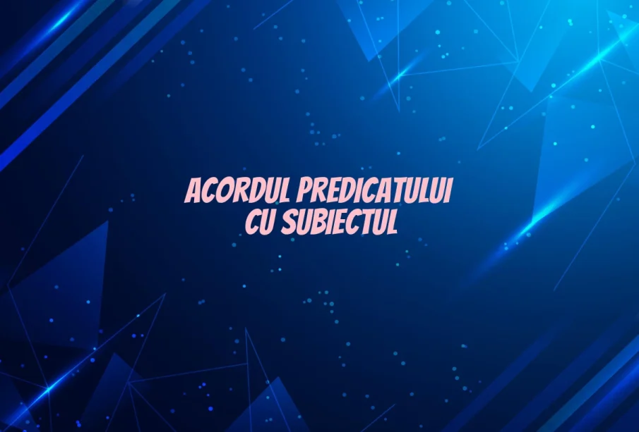 acordul predicatului cu subiectul