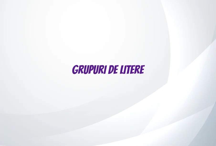 grupuri de litere