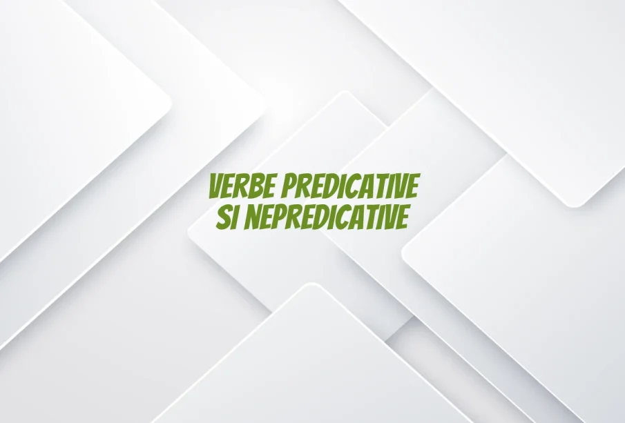 verbe predicative si nepredicative