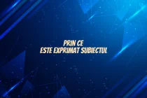prin ce este exprimat subiectul